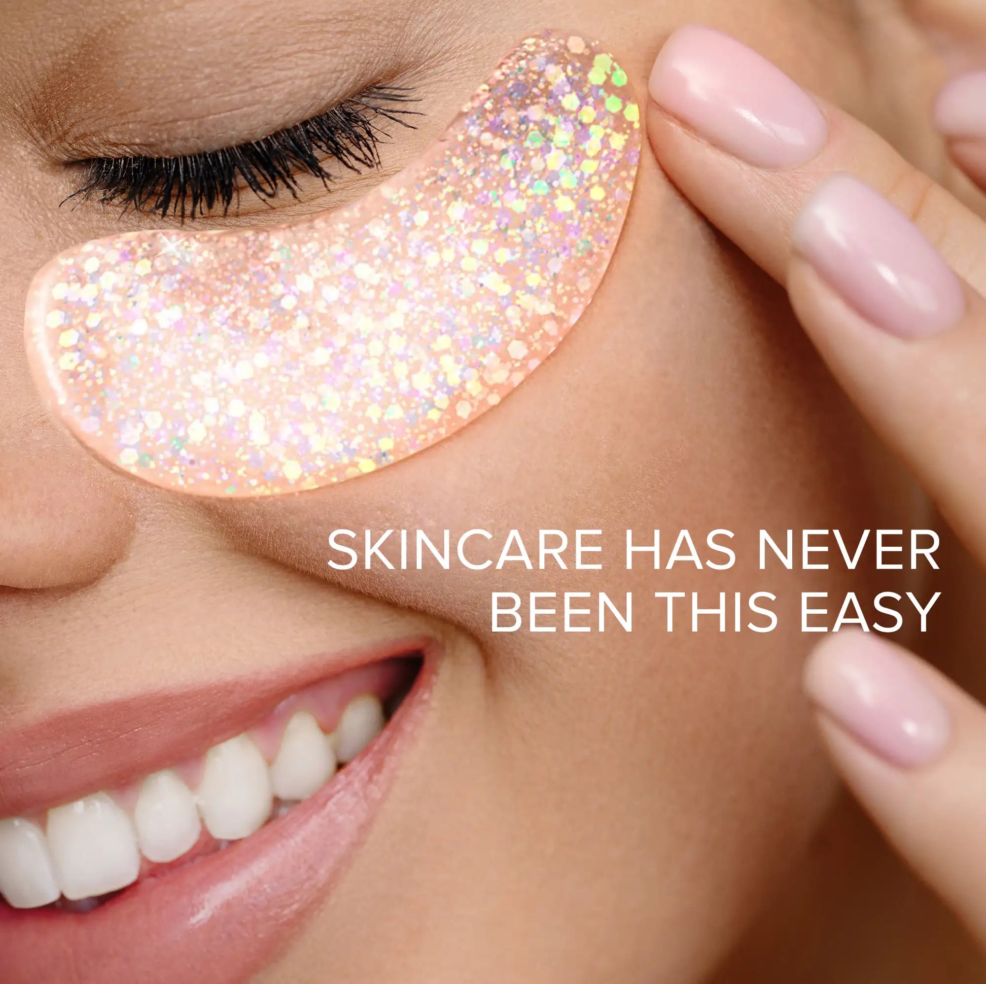 Close-up of a person wearing glittery eye patches with text 'SKINCARE HAS NEVER BEEN THIS EASY'.